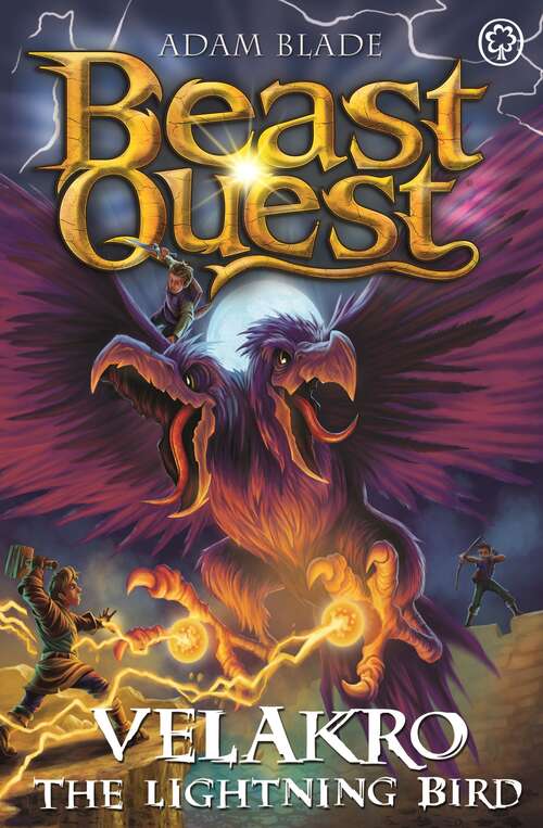 Book cover of Velakro the Lightning Bird: Series 28 Book 4 (Beast Quest #1053)