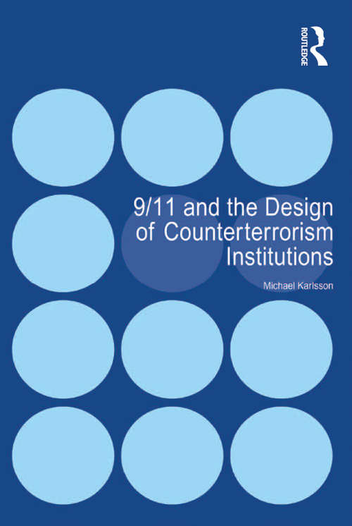 Book cover of 9/11 and the Design of Counterterrorism Institutions
