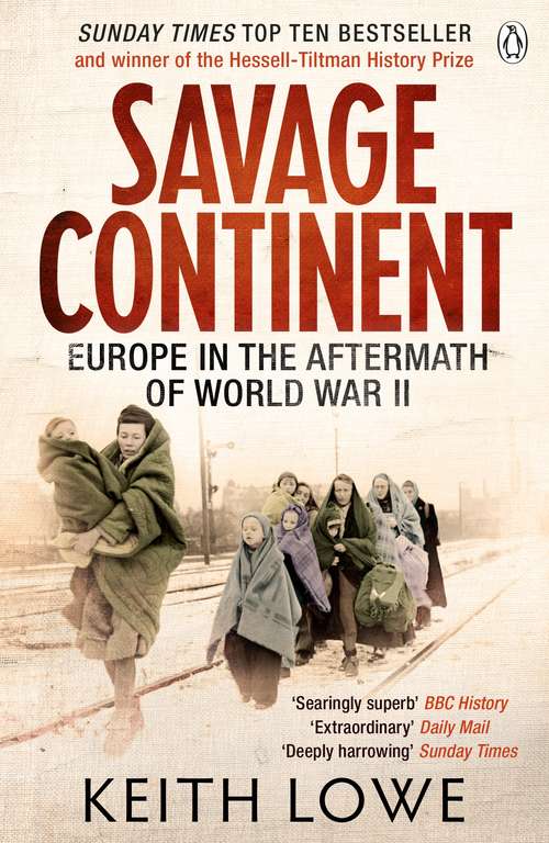 Book cover of Savage Continent: Europe in the Aftermath of World War II