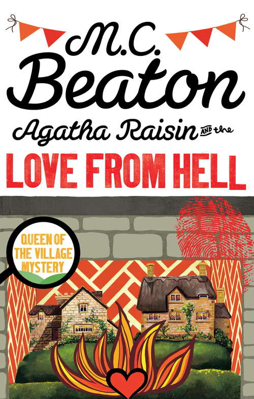 Book cover of Agatha Raisin and the Love from Hell (Agatha Raisin #22)