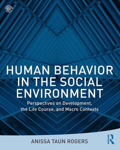 Book cover of Human Behavior in the Social Environment: Perspectives on Development, the Life Course, and Macro Contexts