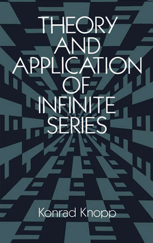 Book cover of Theory and Application of Infinite Series (Dover Books on Mathematics)