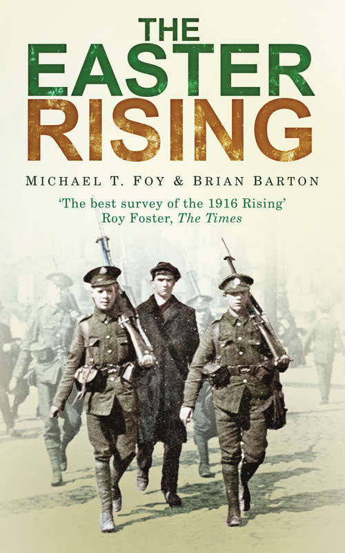 Book cover of The Easter Rising: The True Leader Of The Easter Rising