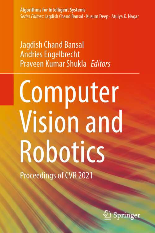 Book cover of Computer Vision and Robotics: Proceedings of CVR 2021 (1st ed. 2022) (Algorithms for Intelligent Systems)