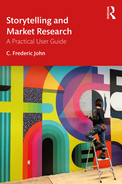 Book cover of Storytelling and Market Research: A Practical User Guide