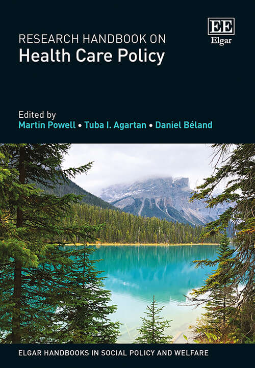 Book cover of Research Handbook on Health Care Policy (Elgar Handbooks in Social Policy and Welfare)