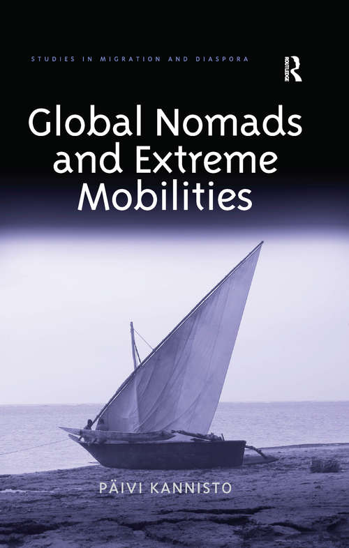 Book cover of Global Nomads and Extreme Mobilities (Studies in Migration and Diaspora)