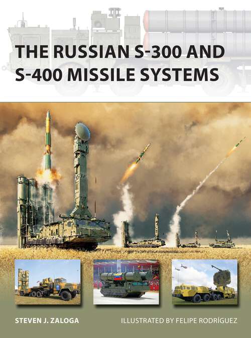 Book cover of The Russian S-300 and S-400 Missile Systems (New Vanguard #315)