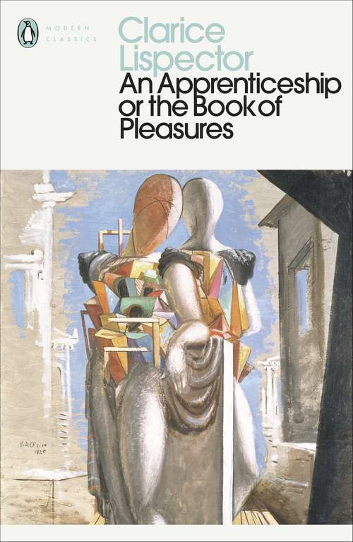 Book cover of An Apprenticeship or The Book of Pleasures (Penguin Modern Classics)
