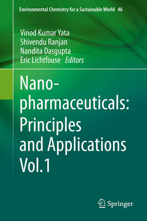 Book cover of Nanopharmaceuticals: Principles and Applications Vol. 1 (1st ed. 2021) (Environmental Chemistry for a Sustainable World #46)