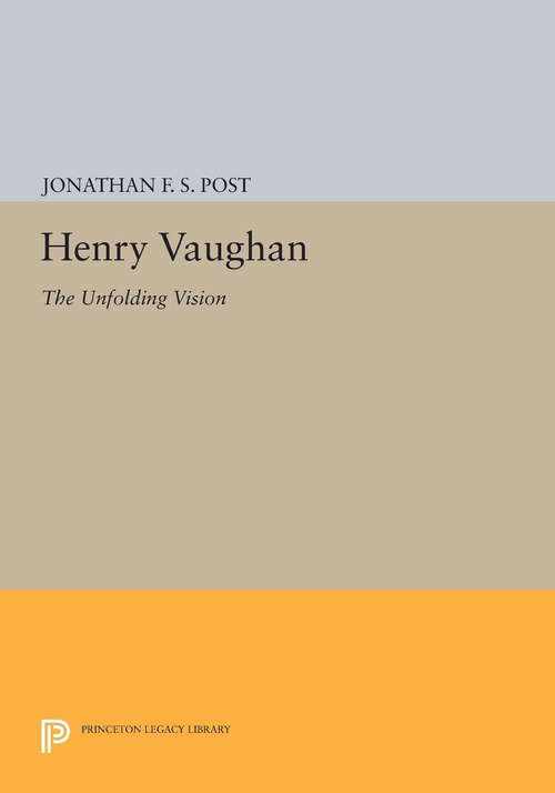 Book cover of Henry Vaughan: The Unfolding Vision