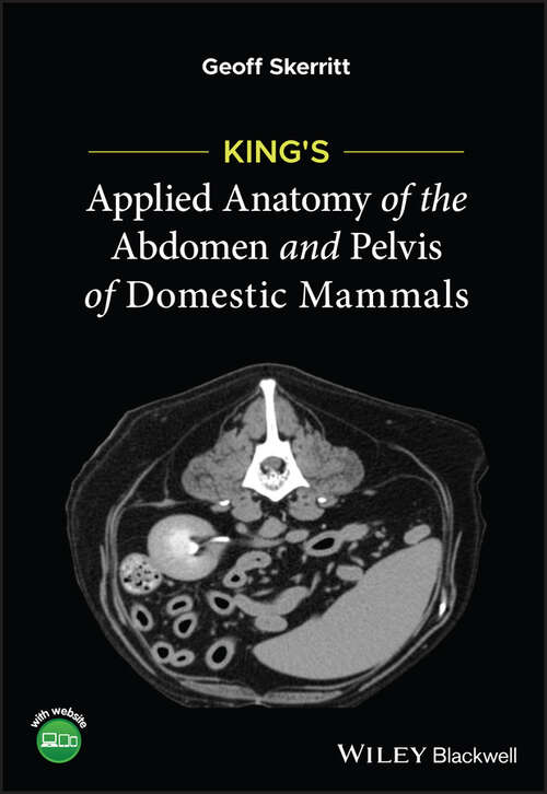 Book cover of King's Applied Anatomy of the Abdomen and Pelvis of Domestic Mammals