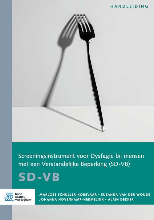 Book cover of Screeningsinstrument voor Dysfagie bij mensen met een Verstandelijke beperking (SD-VB): Handleiding (2024)