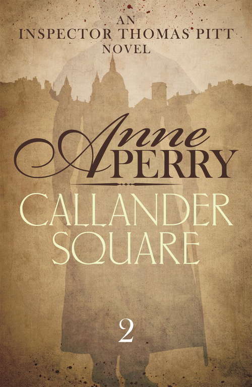 Book cover of Callander Square: A gripping Victorian mystery of secrets and murder (Thomas Pitt Mystery #2)