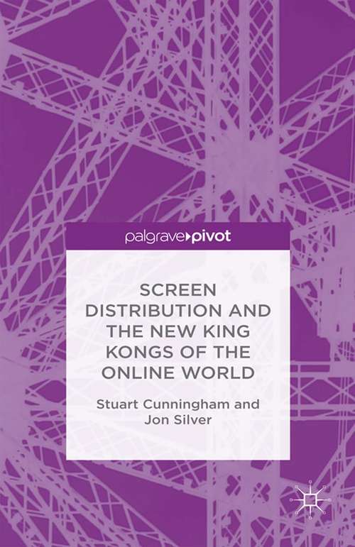 Book cover of Screen Distribution and the New King Kongs of the Online World (2013)