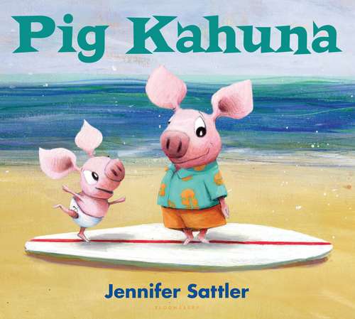 Book cover of Pig Kahuna (Pig Kahuna)