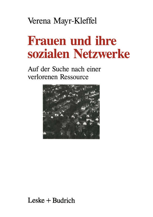 Book cover of Frauen und ihre sozialen Netzwerke: Auf der Suche nach einer verlorenen Ressource (1991)