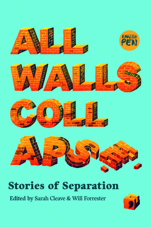 Book cover of All Walls Collapse: Stories of Separation