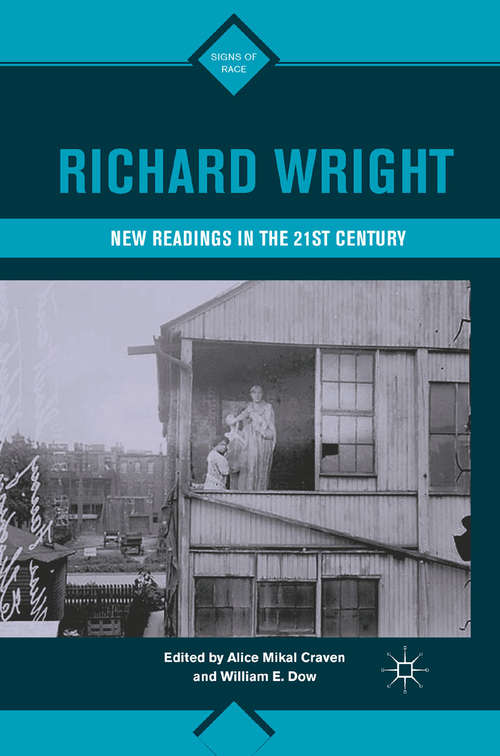 Book cover of Richard Wright: New Readings in the 21st Century (2011) (Signs of Race)