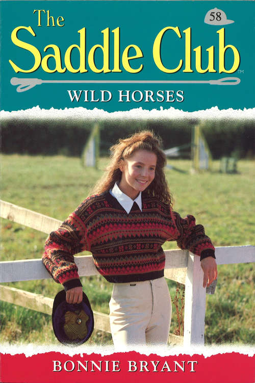 Book cover of Saddle Club 58: Wild Horses (The\saddle Club Bindup Ser.: No. 29)