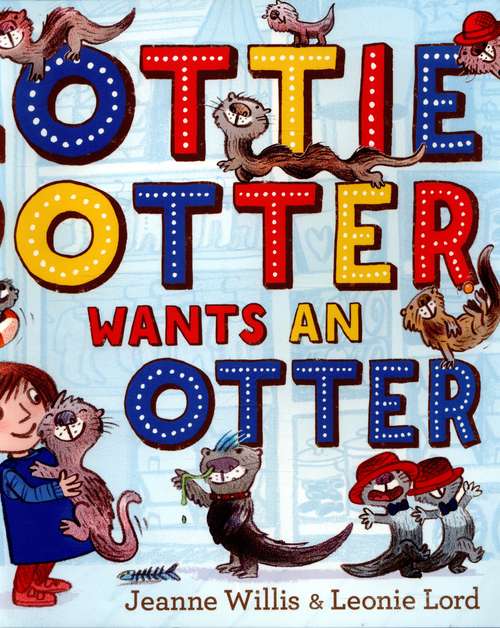 Book cover of Lottie Potter Wants An Otter (PDF)