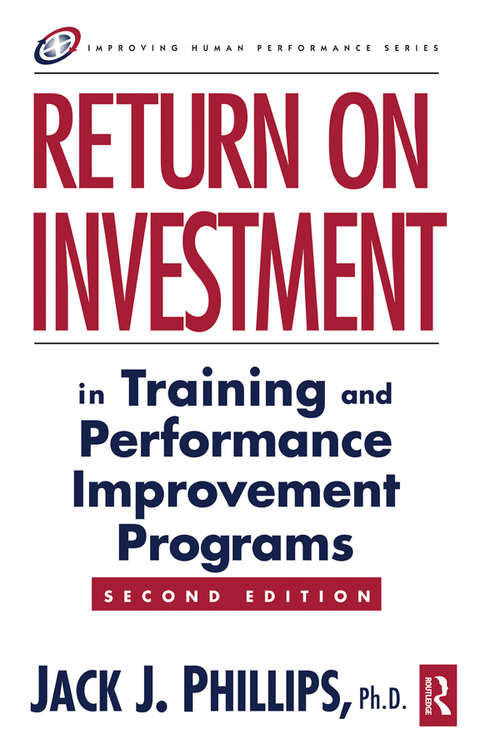 Book cover of Return on Investment in Training and Performance Improvement Programs (2)