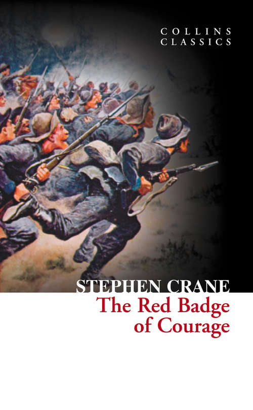 Book cover of The Red Badge of Courage: An Episode Of The American Civil War (ePub edition) (Collins Classics)