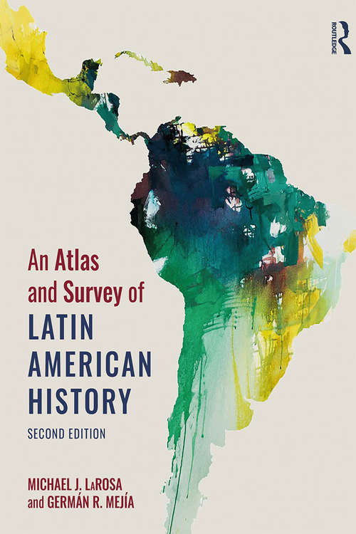 Book cover of An Atlas and Survey of Latin American History