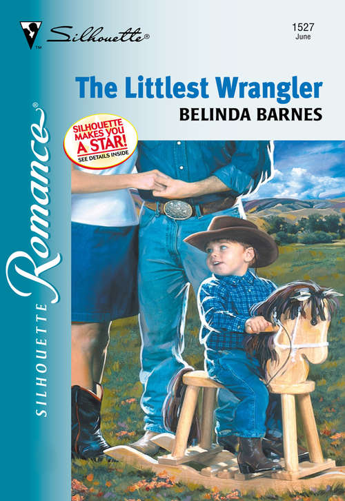 Book cover of The Littlest Wrangler (ePub First edition) (Silhouette Romance Ser.: No. 1527)