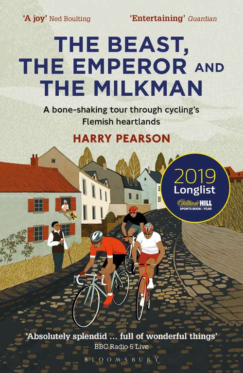 Book cover of The Beast, the Emperor and the Milkman: A Bone-shaking Tour through Cycling’s Flemish Heartlands