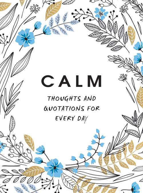 Book cover of Calm: Thoughts and Quotations for Every Day
