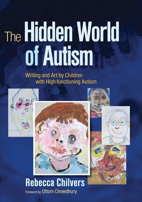Book cover of The Hidden World of Autism: Writing and Art by Children with High-functioning Autism (PDF)