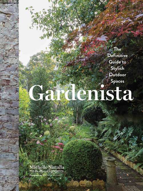 Book cover of Gardenista: The Definitive Guide to Stylish Outdoor Spaces