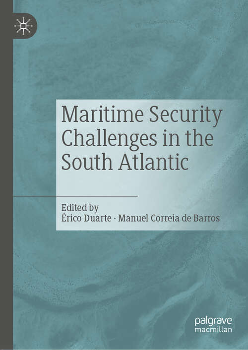 Book cover of Maritime Security Challenges in the South Atlantic (1st ed. 2019)