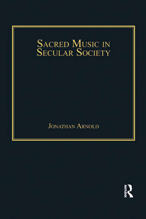 Book cover of Sacred Music in Secular Society