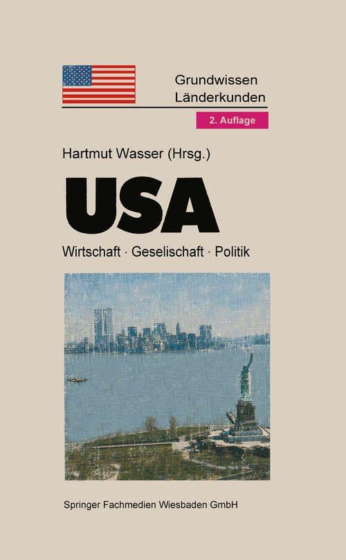 Book cover of USA: Politik · Gesellschaft · Wirtschaft (2. Aufl. 1993) (Grundwissen - Länderkunden: 5 )