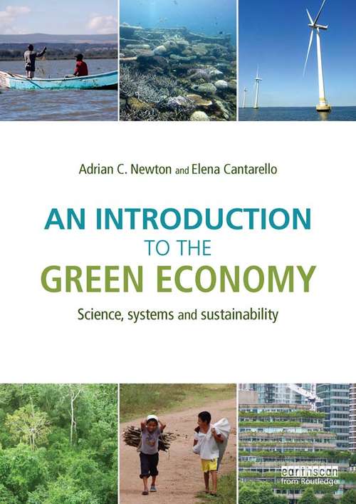 Book cover of An Introduction to the Green Economy: Science, Systems and Sustainability