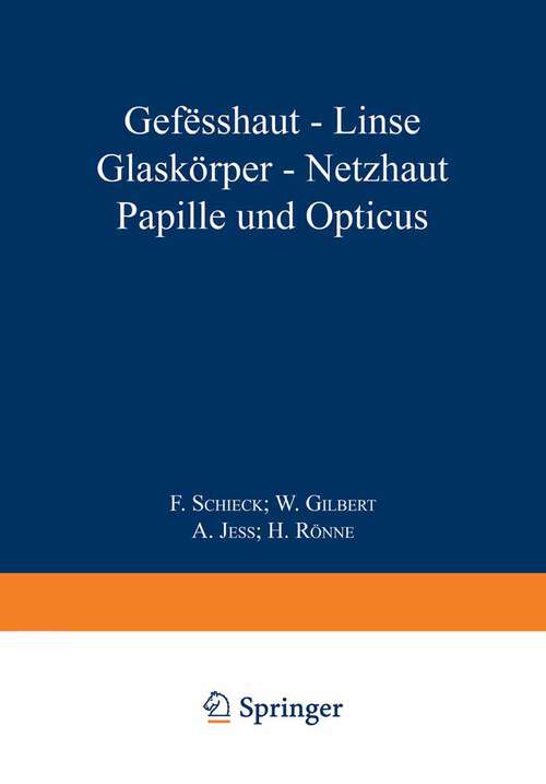 Book cover of Gefässhaut · Linse Glaskörper · Netƶhaut Papille und Opticus (1930) (Kurzes Handbuch der Ophthalmologie #5)