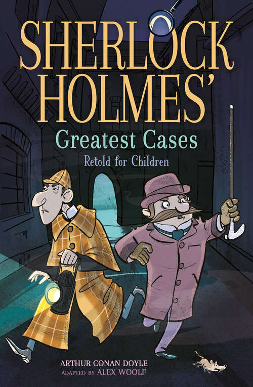 Book cover of Sherlock Holmes' Greatest Cases Retold for Children: A Study in Scarlet, The Hound of the Baskervilles, The Final Problem, The Empty House