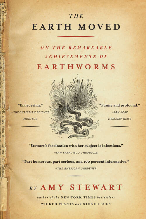 Book cover of The Earth Moved: On the Remarkable Achievements of Earthworms