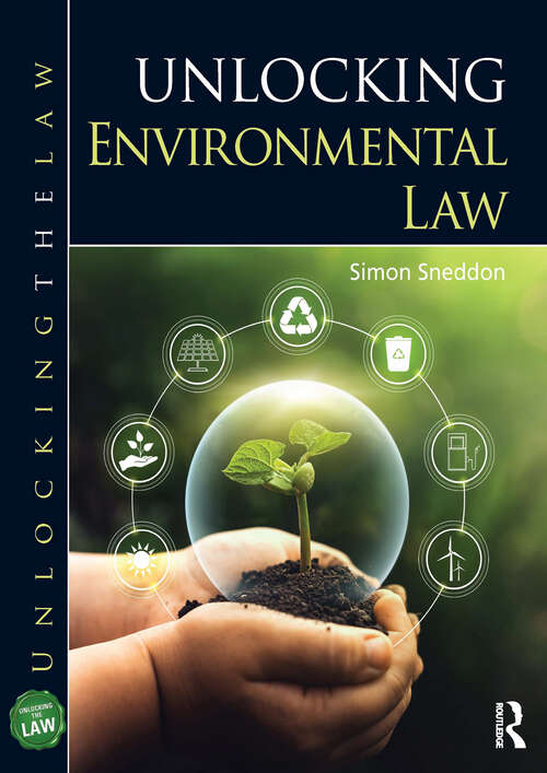 Book cover of Unlocking Environmental Law (Unlocking the Law)