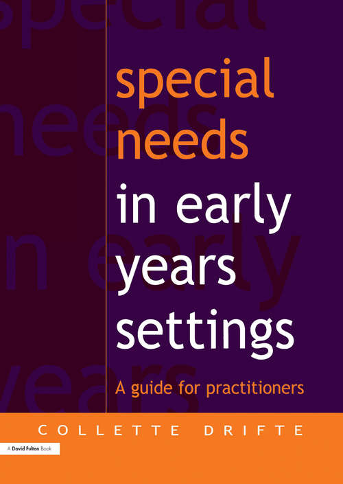 Book cover of Special Needs in Early Years Settings: A Guide for Practitioners