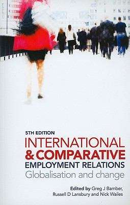 Book cover of International and Comparative Employment Relation: Globalisation and Change (PDF)