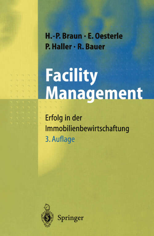 Book cover of Facility Management: Erfolg in der Immobilienbewirtschaftung (3. Aufl. 2001)