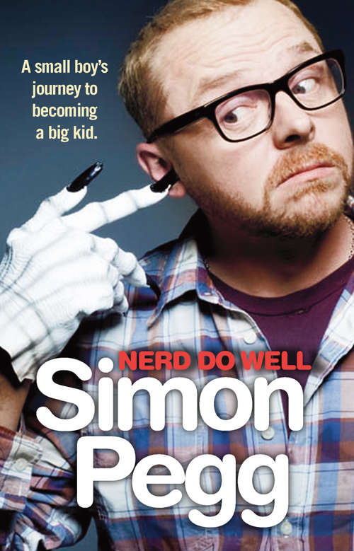 Book cover of Nerd Do Well: A Small Boy's Journey To Becoming A Big Kid