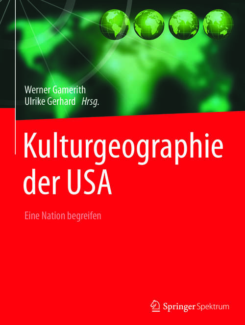 Book cover of Kulturgeographie der USA: Eine Nation begreifen