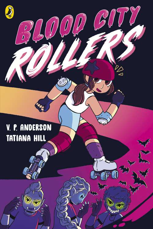 Book cover of Blood City Rollers: Discover the brand new graphic novel series for 9-11 year olds (Blood City Rollers)