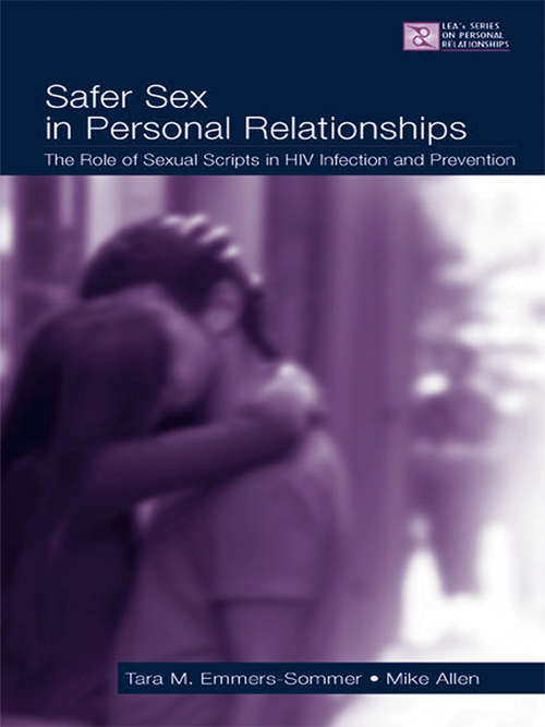Book cover of Safer Sex in Personal Relationships: The Role of Sexual Scripts in HIV Infection and Prevention (LEA's Series on Personal Relationships)
