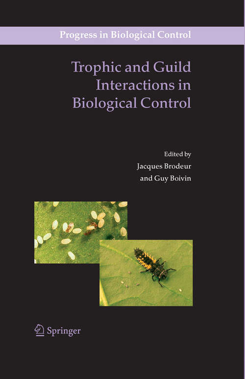 Book cover of Trophic and Guild Interactions in Biological Control (2006) (Progress in Biological Control #3)
