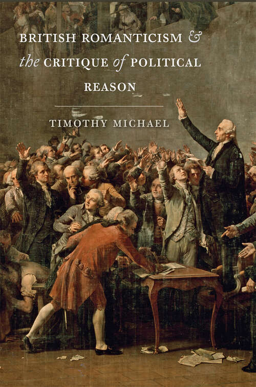 Book cover of British Romanticism and the Critique of Political Reason